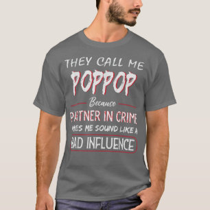 Mannen die ze me oppoppen omdat partner in misdaad t-shirt