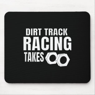 Mannen Dirt Track Racing Funny Race Quote Sprint C Muismat