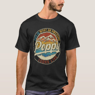 Mannen Dit is hoe een Geweldige papaver eruit ziet T-shirt