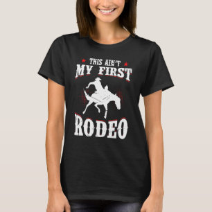 Mannen dit is mijn eerste Rodeo Westerne Amerikaan T-shirt