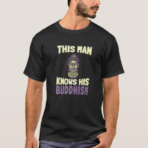 Mannen Dit Man kent zijn boeddhistische boeddhisme T-shirt