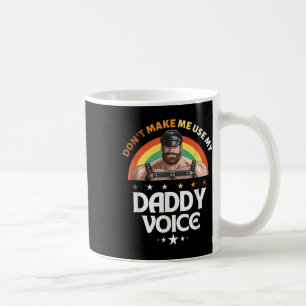 Mannen Dont Laat me Mijn Papa Voice Grappig Gay Be Koffiemok