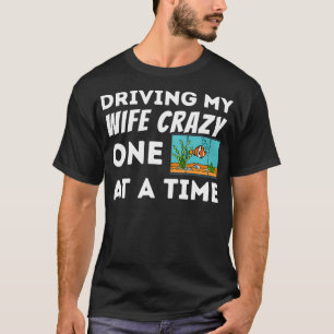 Mannen drijvende kracht achter mijn vrouw Crazy Fi T-shirt