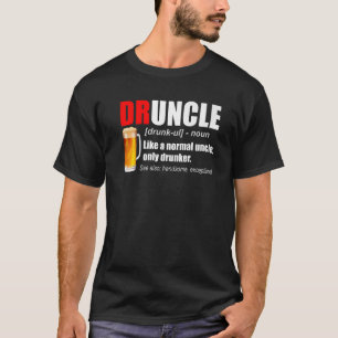 Mannen Druncle Bier Definitie Beste Uncle Ever Unc T-shirt