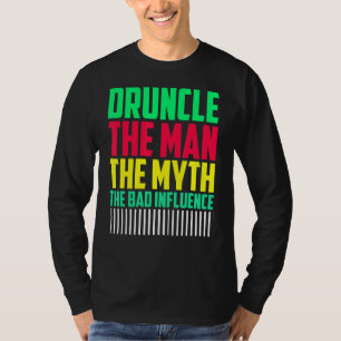 Mannen Druncle Man Myth Invloed Bad Uncle T-shirt