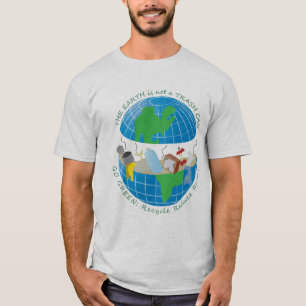 Mannen Earth is geen vuilnisbak T-shirt