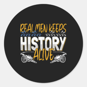 Mannen echte Mannen houden de geschiedenis in leve Ronde Sticker