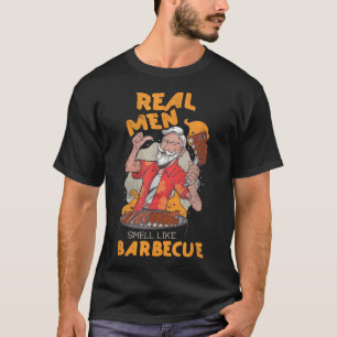 Mannen echte Mannen ruiken naar barbecue vleesgril T-shirt