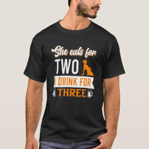 Mannen eet ze voor twee, ik Drink voor drie papa S T-shirt