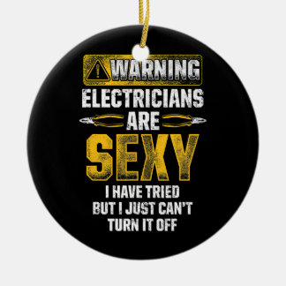 Mannen elektriciens zijn sexy Funny Electriciens Keramisch Ornament