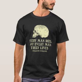 Mannen elk Man raakt niet elk Man echt levend - Wi T-shirt