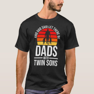 Mannen en God zeiden dads met tweelingzusje tweeli T-shirt