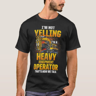 Mannen exploitant van zware apparatuur die niet dr t-shirt