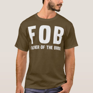 Mannen fob (vader van de bride) t-shirt