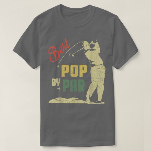 Mannen Funny Best Pop van Par Vaderdag Golf Lover T-shirt (Design voorkant)