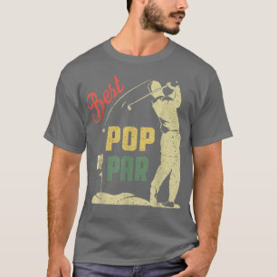 Mannen Funny Best Pop van Par Vaderdag Golf Lover T-shirt