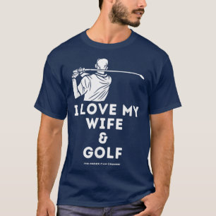 Mannen Funny Golf Mannen Ik hou van mijn vrouw en T-shirt