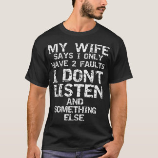 Mannen Funny Joke Mijn vrouw zegt dat ik maar twee T-shirt