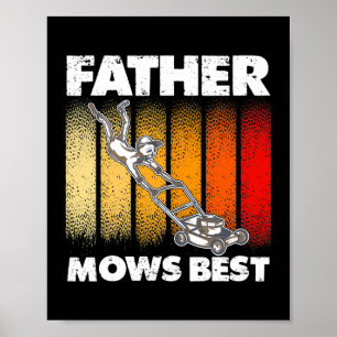 Mannen Funny Lawn Mowing Lover for Dad Father Mows Poster