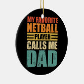 Mannen Funny Mijn Netball Player noemt me Pap Netb Keramisch Ornament (Rechts)