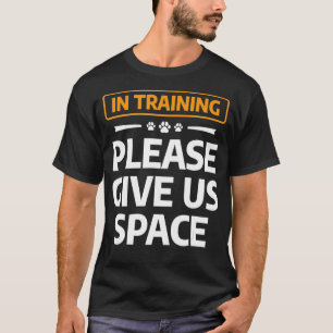 Mannen Funny Pet Animal Dogs Training Quote voor e T-shirt