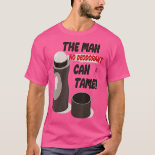 Mannen Funny Sarcastic Sweaty Smelly Man No Deodor T-shirt