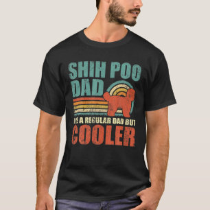 Mannen Funny Shih Poo pap als een gewone vader, ma T-shirt