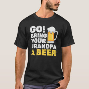 Mannen ga je opa een bieropa brengen t-shirt