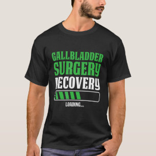 Mannen galblaas Chirurgische ingreep Lading Hospit T-shirt