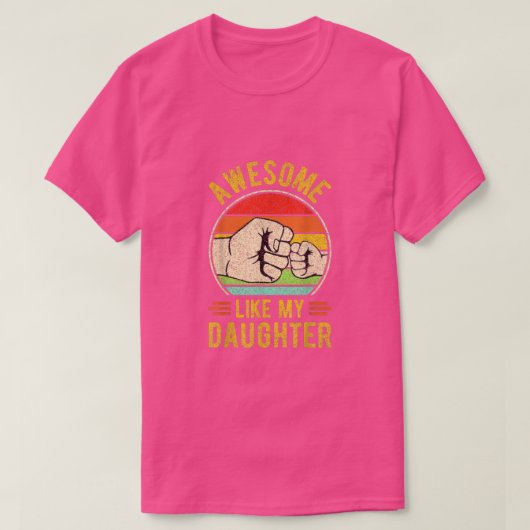 Mannen GEWELDIGE ALS MIJN DAUGHTER Funny Vaderdag  T-shirt (Design voorkant)