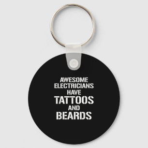 Mannen Geweldige elektriciens hebben Tattoos en oo Sleutelhanger