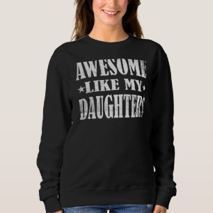 Mannen Geweldige zoals mijn Daughters Vaderdag Vin Trui