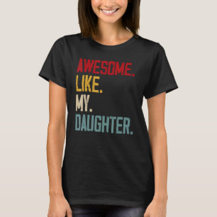 Mannen Geweldige Zoals Mijn Dochter Mannen Papa Jo T-shirt
