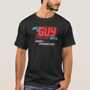 Mannen gewoon een man met een nieren die een nier t-shirt