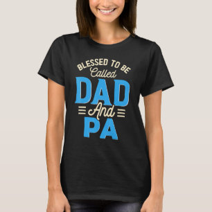 Mannen gezegend dat ze pa en pa Vaderdag heten T-shirt