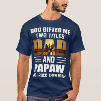 Mannen God gaf me twee titels, papa en Papaw Funny T-shirt