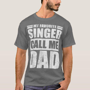 Mannen grappie Mijn favoriete zanger noemt me pap  T-shirt