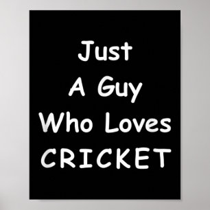 Mannen grappige cricket citaat gewoon een man die poster