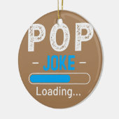 Mannen grappige POP Joke Loading Dad Fathers Day Keramisch Ornament (Links)