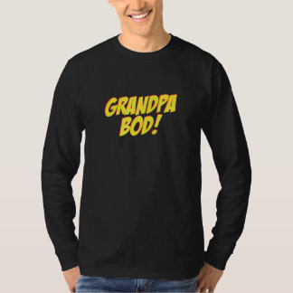 Mannen grootpa Bod Weightlifter Gag Exercise Gym G T-shirt
