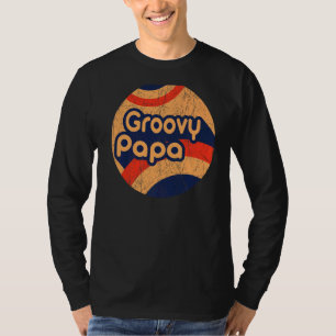 Mannen Groovy Papa 70's Aesthetische Nostalgie 197 T-shirt
