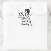 Mannen "Half Crazy" Sticker (Tas)