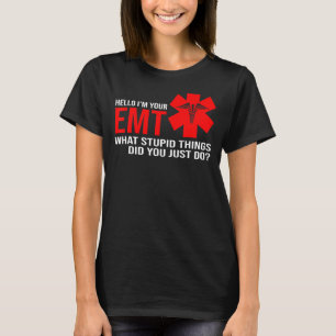Mannen Hallo ik ben jouw emt wat stinkende dingen T-shirt