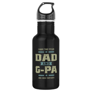 Mannen heb ik twee titels vader en G-Pa Waterfles