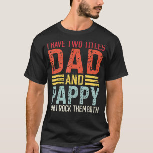 Mannen heb ik twee titels voor papa en papaver. t-shirt