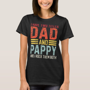 Mannen heb ik twee titels voor papa en papaver. t-shirt