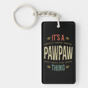 Mannen Het is een PawPaw Thing Grandpa Father Gift Sleutelhanger