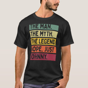 Mannen het Man de mythe de Legende nope alleen Joh T-shirt