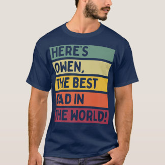 Mannen hier is Owen de beste vader ter wereld. T-shirt