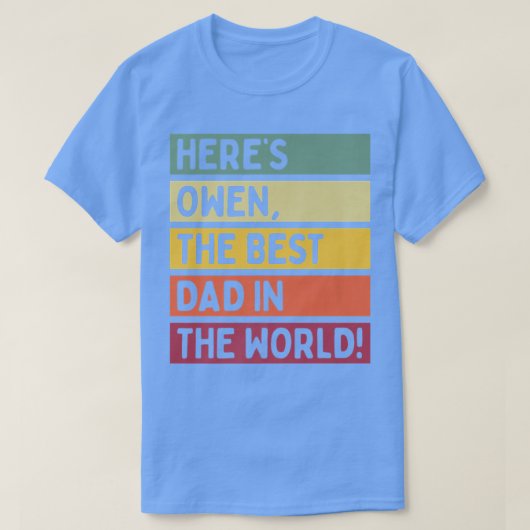Mannen hier is Owen de beste vader ter wereld. T-shirt (Design voorkant)